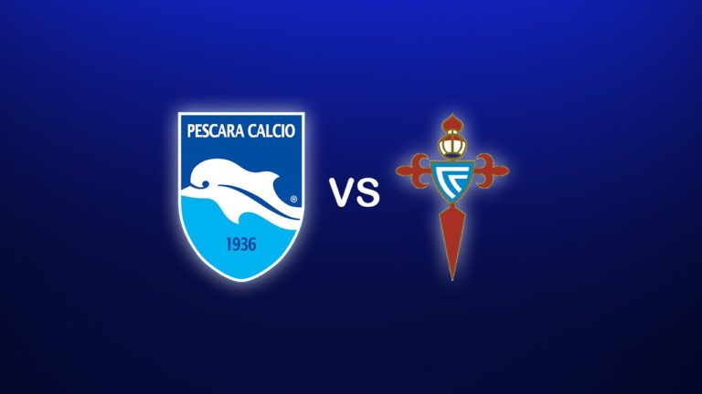 Pescara – Real Club Celta de Vigo, LIVE