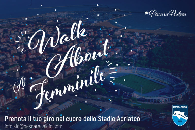 #Walkabout al femminile,  le prime dieci nel cuore dello Stadio Adriatico